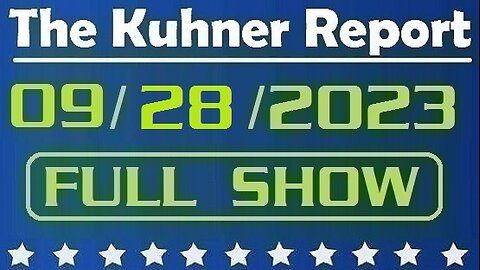 The Kuhner Report 09/28/2023 [FULL SHOW] Boring and pointless second Republican presidential debate underscore Donald Trump's dominance
