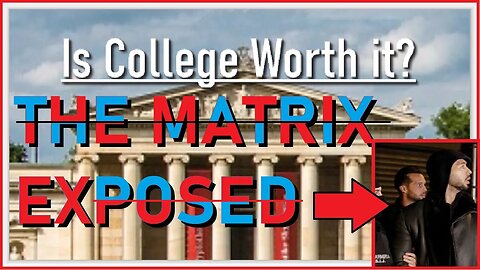 Is College Worth It? (MATRIX EXPOSED)- Andrew Tate