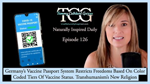 Germany's New Vaccine Passport System. A New Religion Tied To Transhumanism And Cryonics