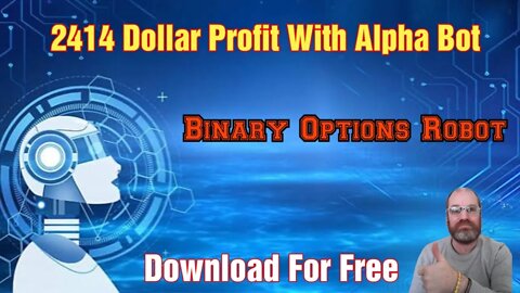 Free To Download Binary Options Robot Just Made 2414$