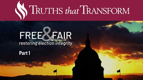 SPECIAL: Free and Fair: Restoring Election Integrity PART 1