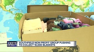 Southfield non-profit group pushing to collect 10K blankets