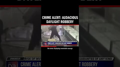 Crime Alert: Audacious Daylight Robbery