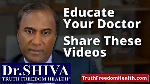 Dr.SHIVA: Your Doctor Knows Little Nutrition - Educate Them