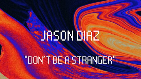 Cartoon & Jason Diaz Lyrics - Don't Be A Strange