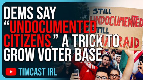 Democrats Call Illegal Immigrants “UNDOCUMENTED CITIZENS,” A Trick To Give Them Voting Rights