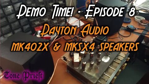 DAYTON AUDIO MK402X & MKSX4 SPEAKERS w/ 1960 RCA 2.1 TUBE AMP - DEMO TIME! #8