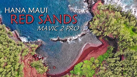 Mavic 2 Pro - Secret Red Sands Beach in 4K Hana Maui Hawaii (Auto Camera Settings)