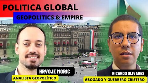 Política global con "Geopolitcs & Empire": Ricardo Rodriguez Olivarez entrevista a Hrvoje Moric
