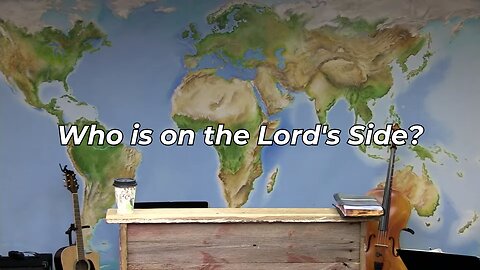 Who is on the Lord's Side? | Congregational