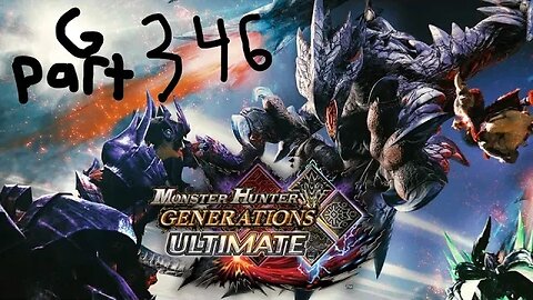 monster hunter generations ultimate G rank 346