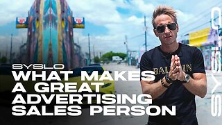 What Makes a Great Advertising Sales Person - Robert Syslo Jr