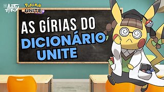 🤓Dicionário Unite! As principais Gírias e Expressões do Pokémon Unite!