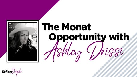 Ashley Drissi Shares About the Opportunity with MONAT