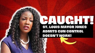 St. Louis Mayor ADMITS gun Control does NOT work!