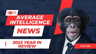 Average Intelligence News: 2023 Year in Review