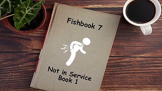 Fishbook 7: Not in Service - Book 1