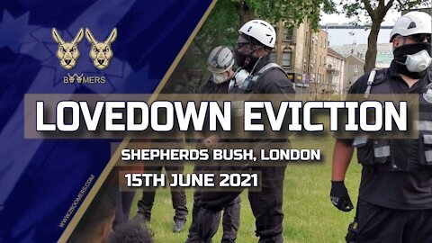 LOVEDOWN EVICTION ATTEMPT - 15TH JUNE 2021