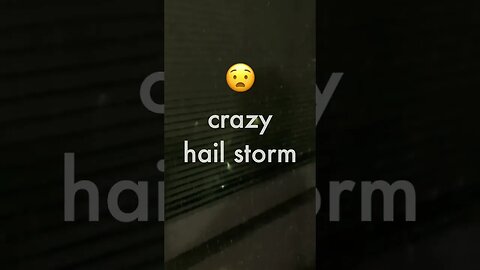 Crazy hail storm 😧 🌧️