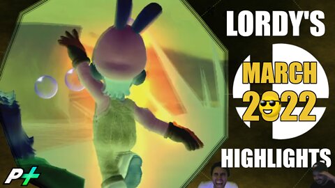 Lordy's March 2022 Project Plus Stream Highlights [Project M] [P+] [SSBM]