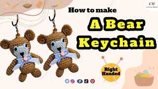 How to make a crochet a teddy bear keychain ( Right handed )