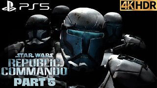 Star Wars Republic Commando Walkthrough Gameplay Part 5 | PS5, PS4 | 4K HDR (Extreme Prejudice)