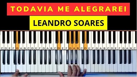 Todavia me Alegrarei - Leandro Soares - Aula de Teclado