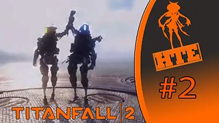 Hat Team Epic | Titanfall 2 Multiplayer (Part 2) | Showdown on the Froniter