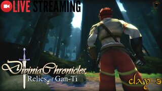 Divinia Chronicles: Relics of Gan-Ti Live Stream Part 03