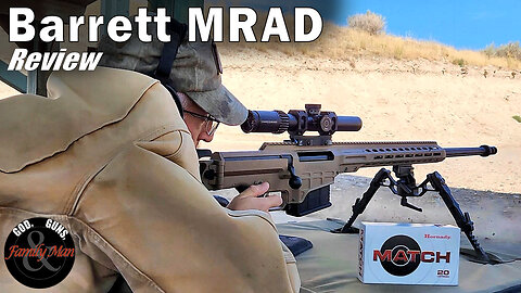 The Barrett MRAD: First Shots and First Impressions Review