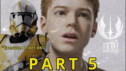 STAR WARS JEDI: FALLEN ORDER PART 5 ORDER 66