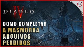 Diablo 4, Como completar a Masmorra Arquivos Perdidos | Super-Dica