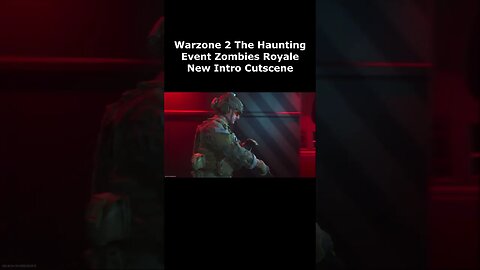 NEW Zombies Royale Intro Cutscene Warzone 2 The Haunting Event Cutscene MW2 Zombies Royale Cutscene