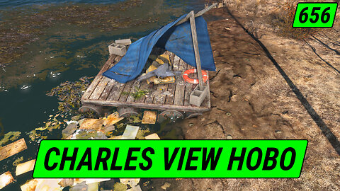 Charles View HOBO Camp | Fallout 4 Unmarked | Ep. 656