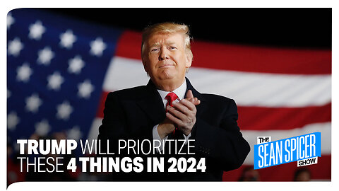 Trump WILL prioritize these 4 things in 2024