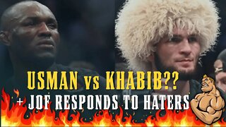 Kamaru Usman vs Khabib?? + JOF Responds to Commenters