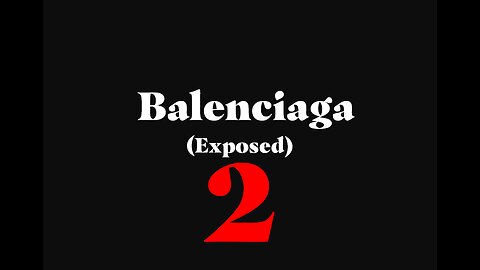 Balenciaga Exposed 2