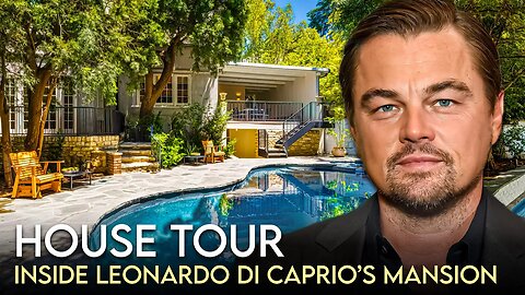 Leonardo DiCaprio | House Tour | New $13.8 Million Malibu Estate & Much More