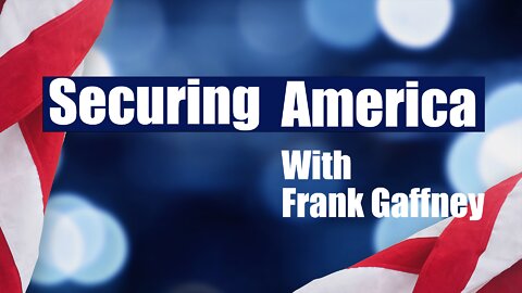 Securing America with Frank Gaffney FULL SHOW | March 23, 2022