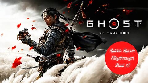 #18 Ghost of Tsushima - Liberating Izuhara