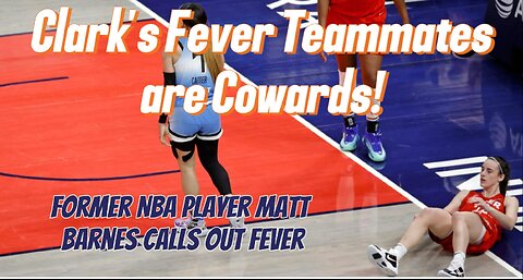 LANGUAGE! Caitlin Clark Fever Teammates Are Cowards? Former NBA Player Matt Barnes Calls Them Out