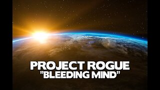 "Bleeding Mind" by Project Rogue