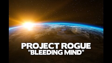 "Bleeding Mind" by Project Rogue