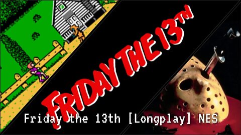 Friday the 13th #NES (Longplay) 1989