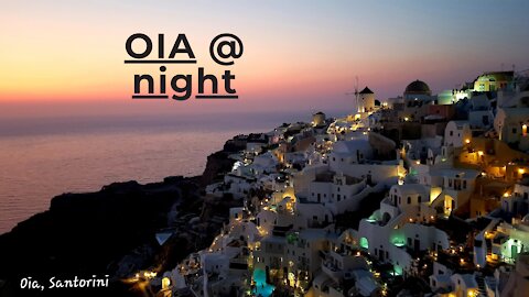 SANTORINI (Greece): Episode 4 - Magical Oia at Night