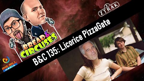 B&C 135: Licorice PizzaGate