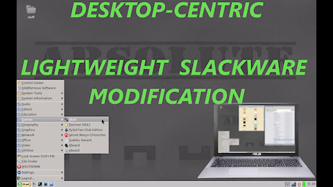 Absolute Linux - Desktop Centric | Lightweight Slackware Modification