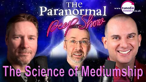 The Science of Mediumship with guest Chris Connelly .The Paranormal Peep Show Nov 2023 #mediumship