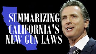 Summarizing California's New Gun Laws