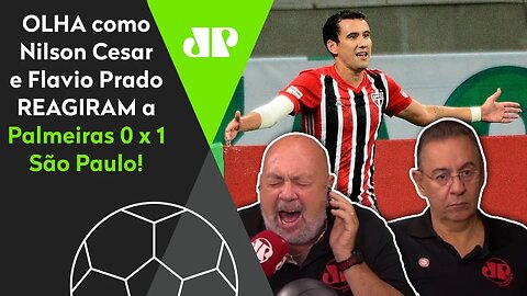 "ESSE É O TRICOLOR!" OLHA como Nilson Cesar e Flavio Prado REAGIRAM a Palmeiras 0 x 1 São Paulo!